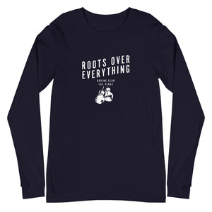 Roots Over Everything Long Sleeve Tee